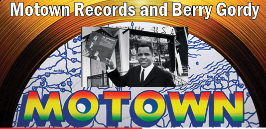 A Musical Celebration for Black History Month: Motown Records and Berry Gordy