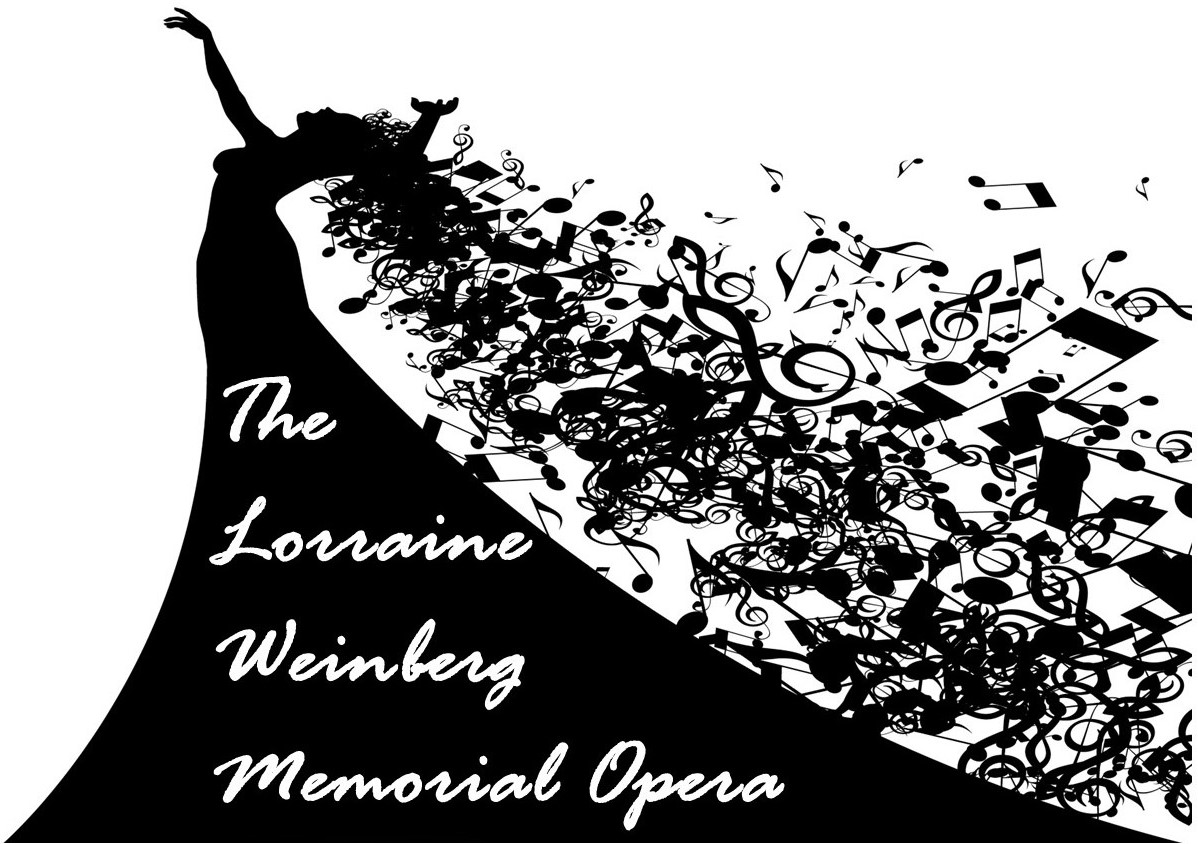 Lorraine Weinberg Memorial Opera