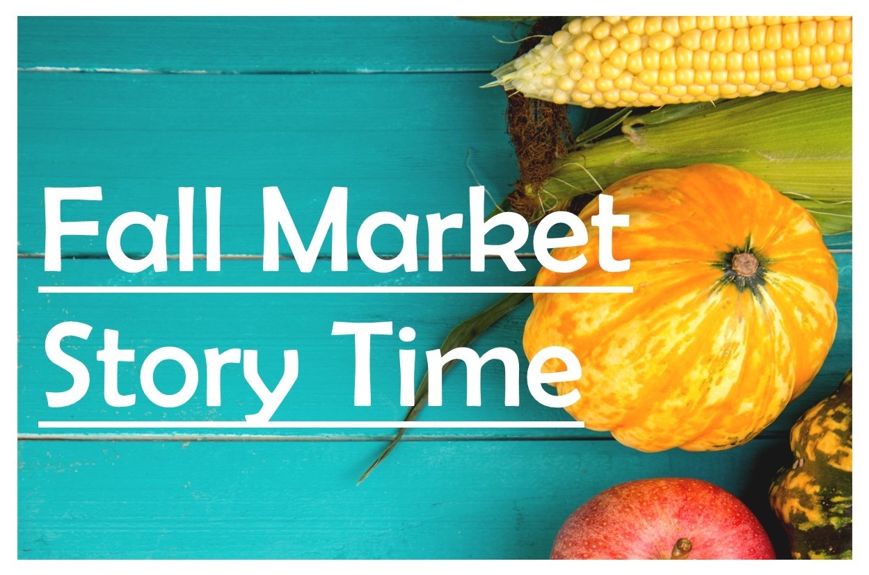 Fall Market Story Time