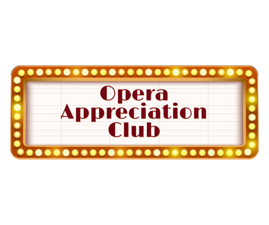 Opera Appreciation Club